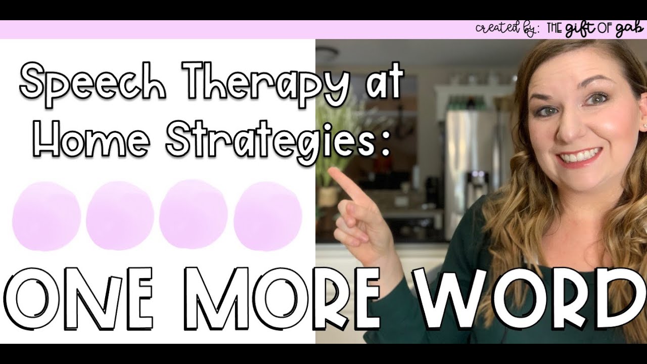 How to Do Speech Therapy at Home Strategy #6: Use One More Word
