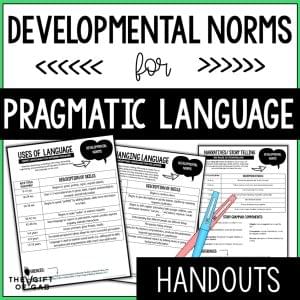 pragmatic language developmental milestone handouts