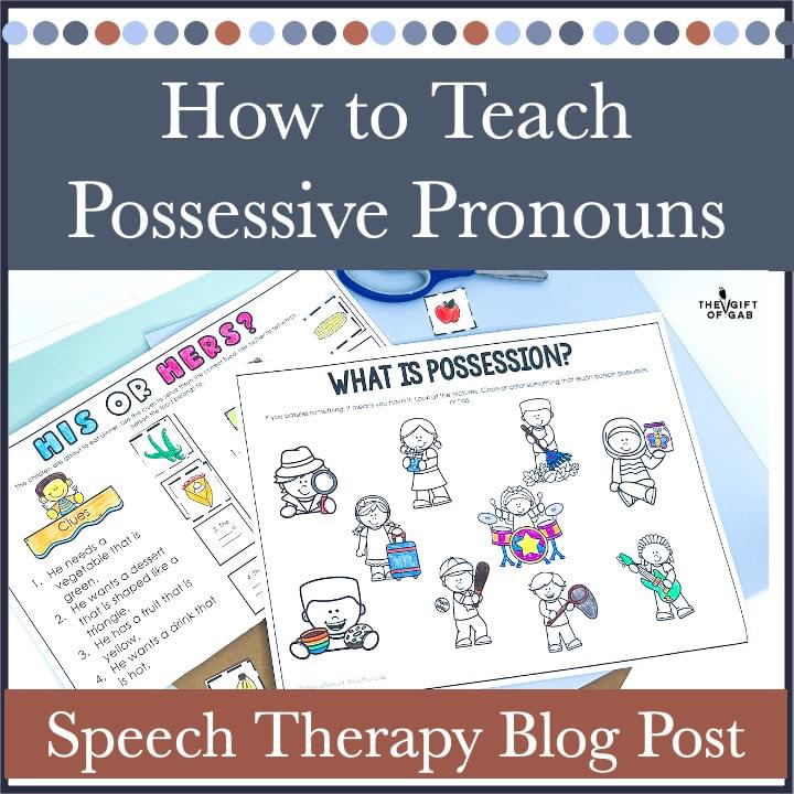 how to teach possessive pronouns in speech therapy